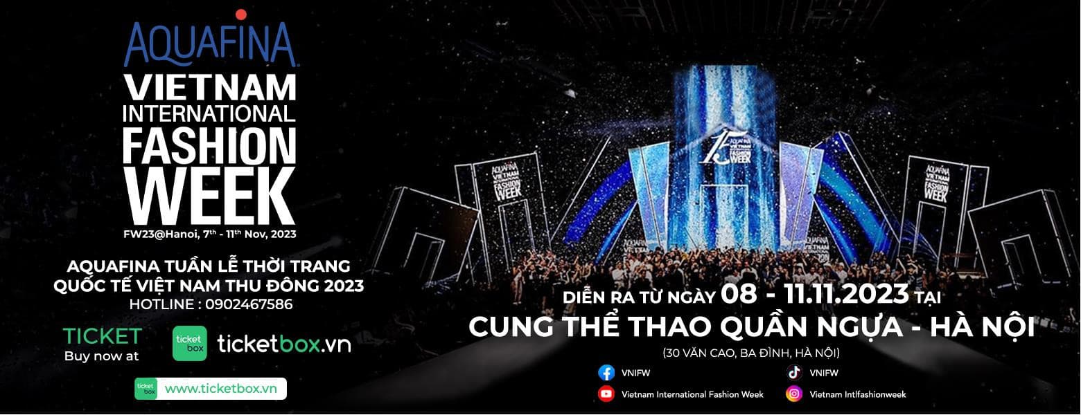 Tuần lễ Thời trang Quốc tế Việt Nam 2023 Mùa Thu Đông / Aquafina Vietnam International Fashion Week Fall/ Winter 2023