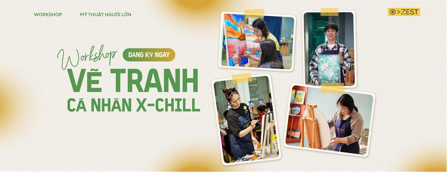[Acrylic Workshop] Workshop vẽ tranh cá nhân X Chill Tháng 5- Zest Art