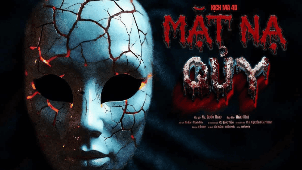 [GIẢM 50%] Kịch Ma 4D: MẶT NẠ QUỶ