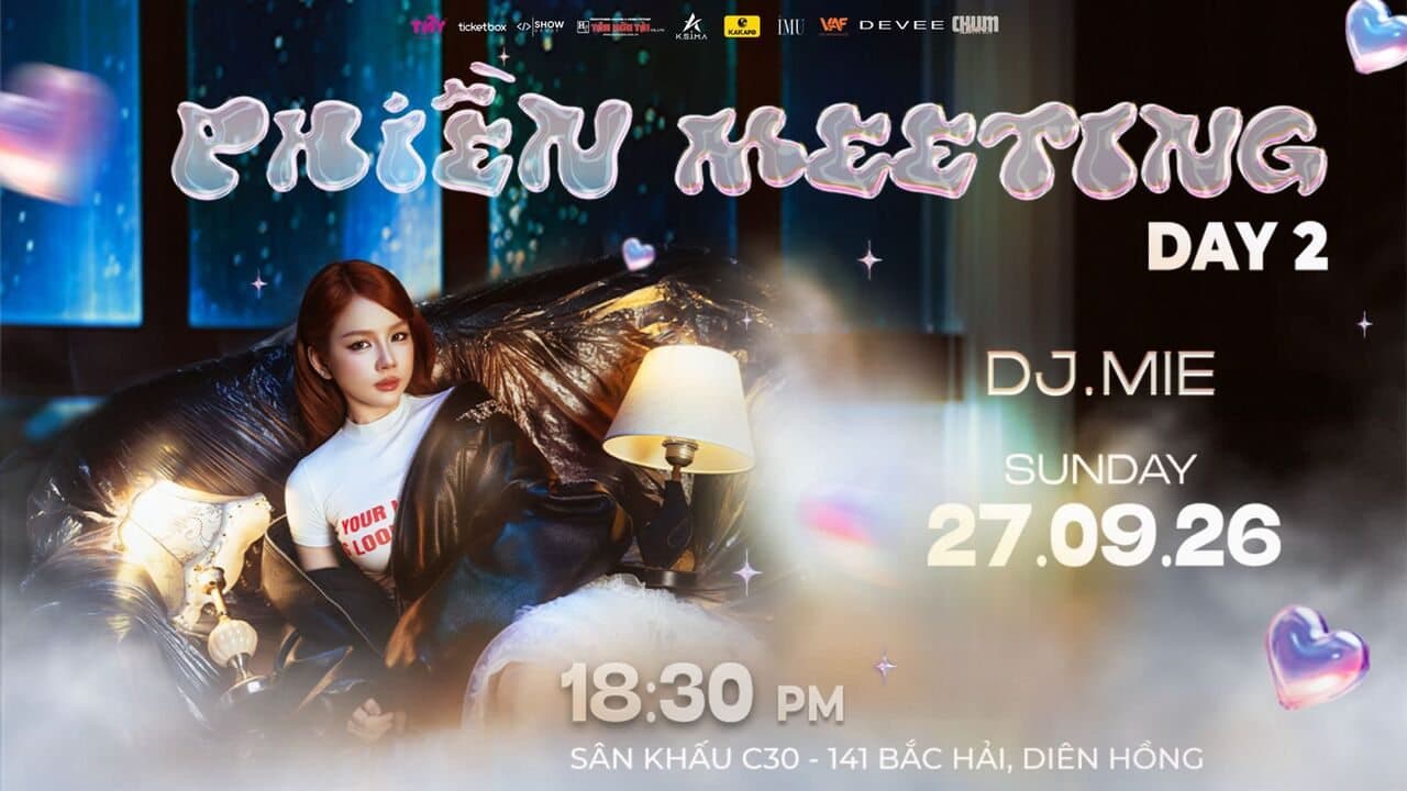 PHIỀN MEETING - DJ MIE