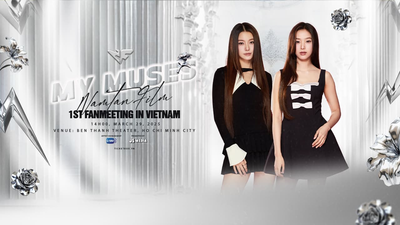 MY MUSES - NAMTANFILM 1ST FANMEETING IN VIETNAM