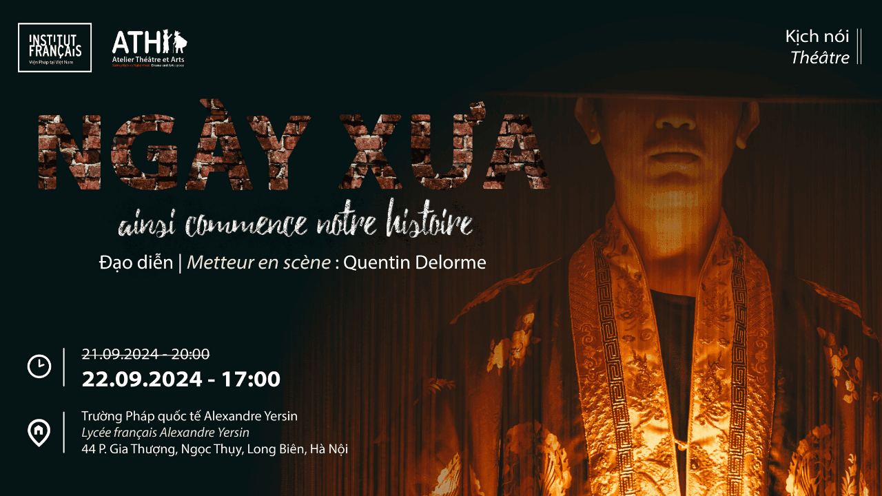(Kịch | Théâtre) Ngày xưa | Ainsi commence notre histoire