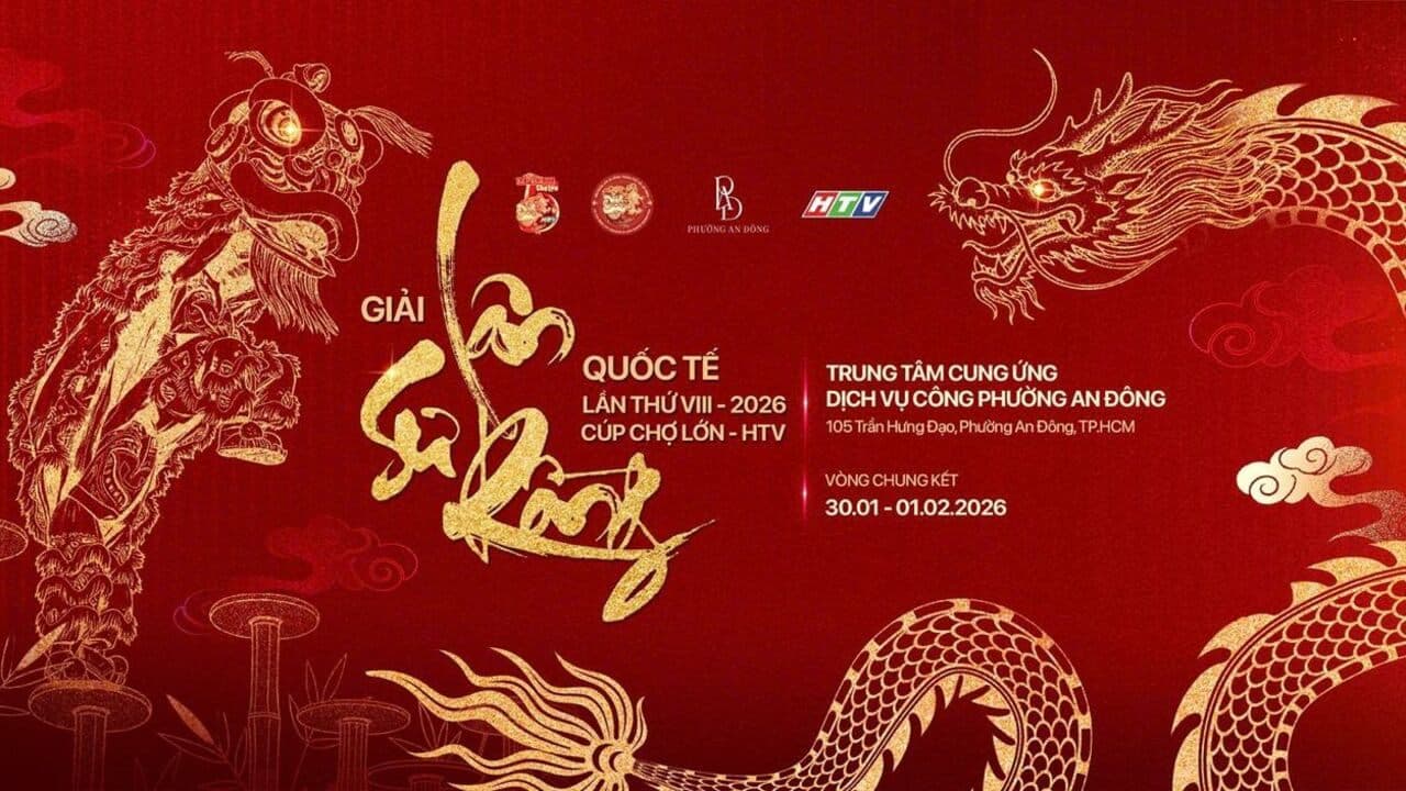 Giải Lân - Sư - Rồng Quốc Tế Lần VIII - Năm 2026 Cúp Chợ Lớn - HTV