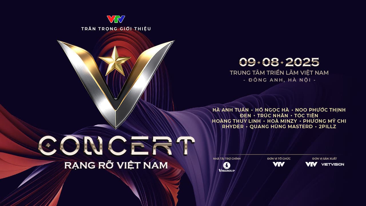 V CONCERT "RẠNG RỠ VIỆT NAM" - CHẠM VÀO ĐỈNH CAO CỦA ÂM NHẠC VÀ CẢM XÚC