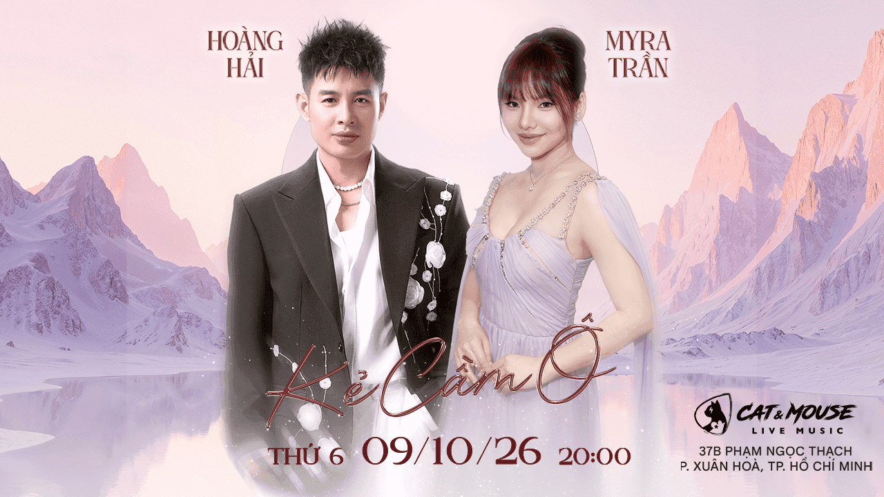 [CAT&MOUSE] HOÀNG HẢI + MYRA TRẦN