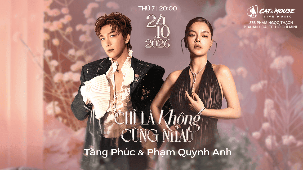 [CAT&MOUSE] TĂNG PHÚC + PHẠM QUỲNH ANH