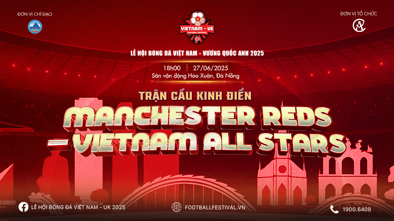 [Đà Nẵng] Trận Đấu Giao Hữu: The Manchester Reds - VietNam All Stars