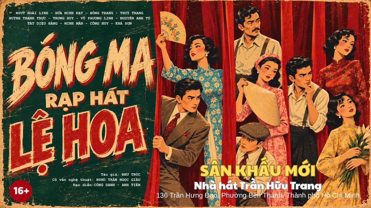 BÓNG MA RẠP HÁT LỆ HOA - SÂN KHẤU MỚI