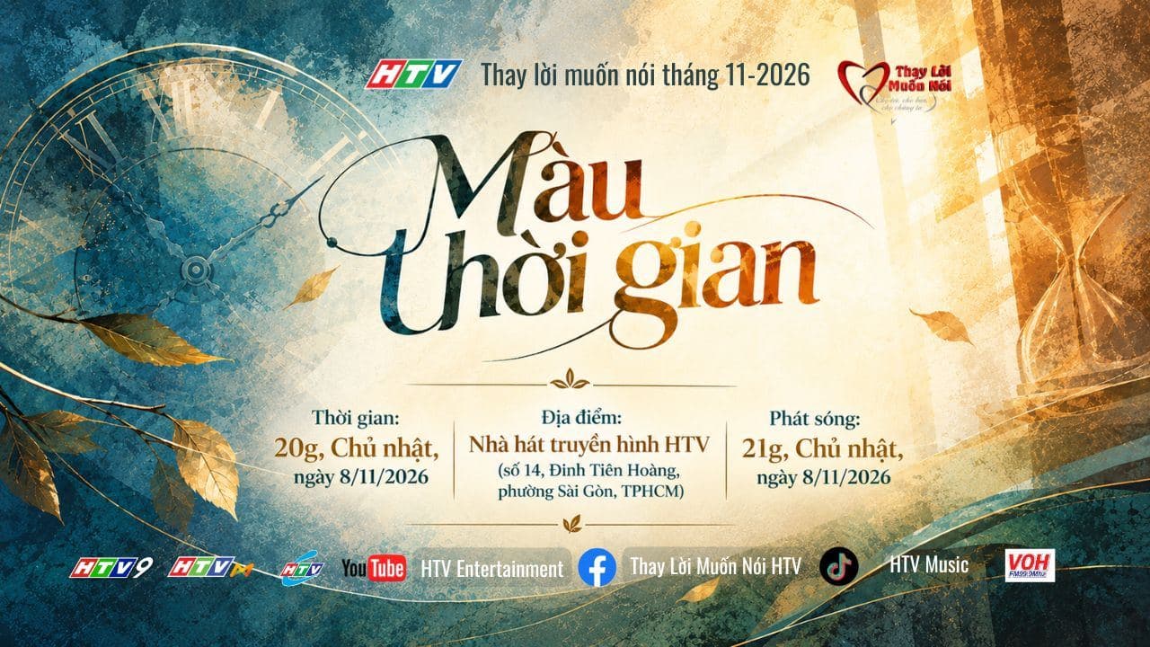 [HTV] Thay Lời Muốn Nói Tháng 11-2026  _  MÀU THỜI GIAN