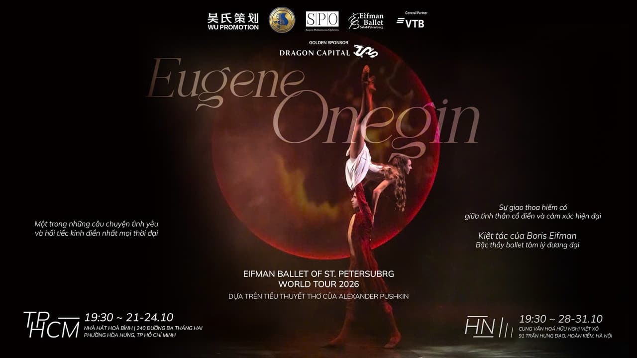 Hồ Chí Minh - Eifman Ballet Of ST. Petersubrg World Tour 2026 