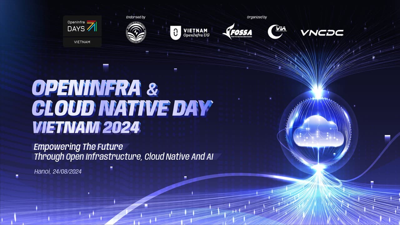 Openinfra & Cloud Native Day Vietnam 2024