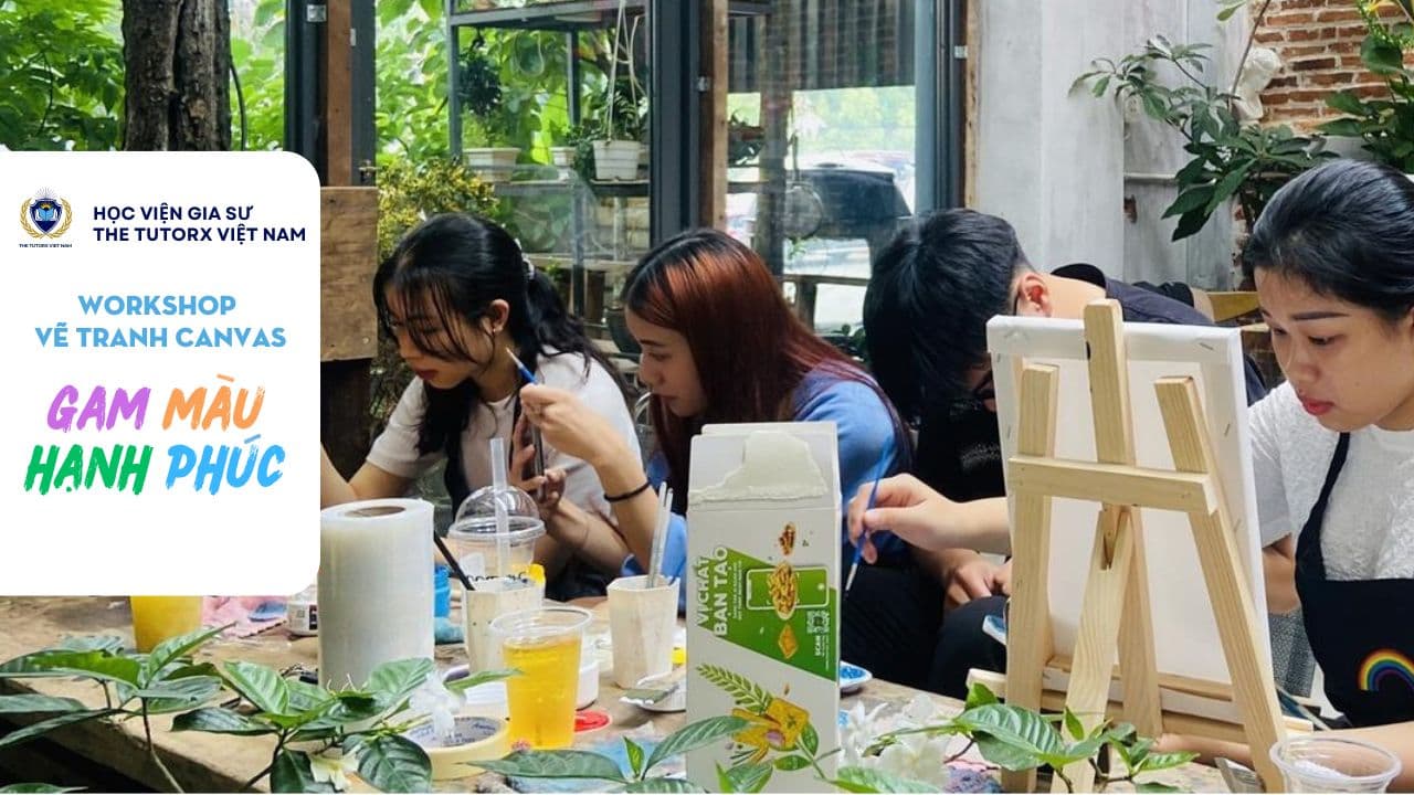 BUỔI HỌC VẼ TRANH CANVAS "GAM MÀU HẠNH PHÚC - COLOR OF JOY"