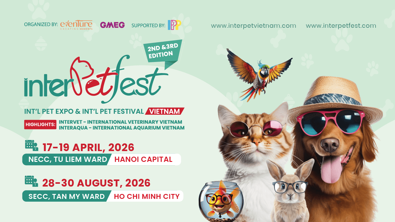 [TP.HCM] Triển lãm & Lễ hội Quốc tế Thú cưng Việt Nam - InterPet Expo & InterPetFest Việt Nam 2026