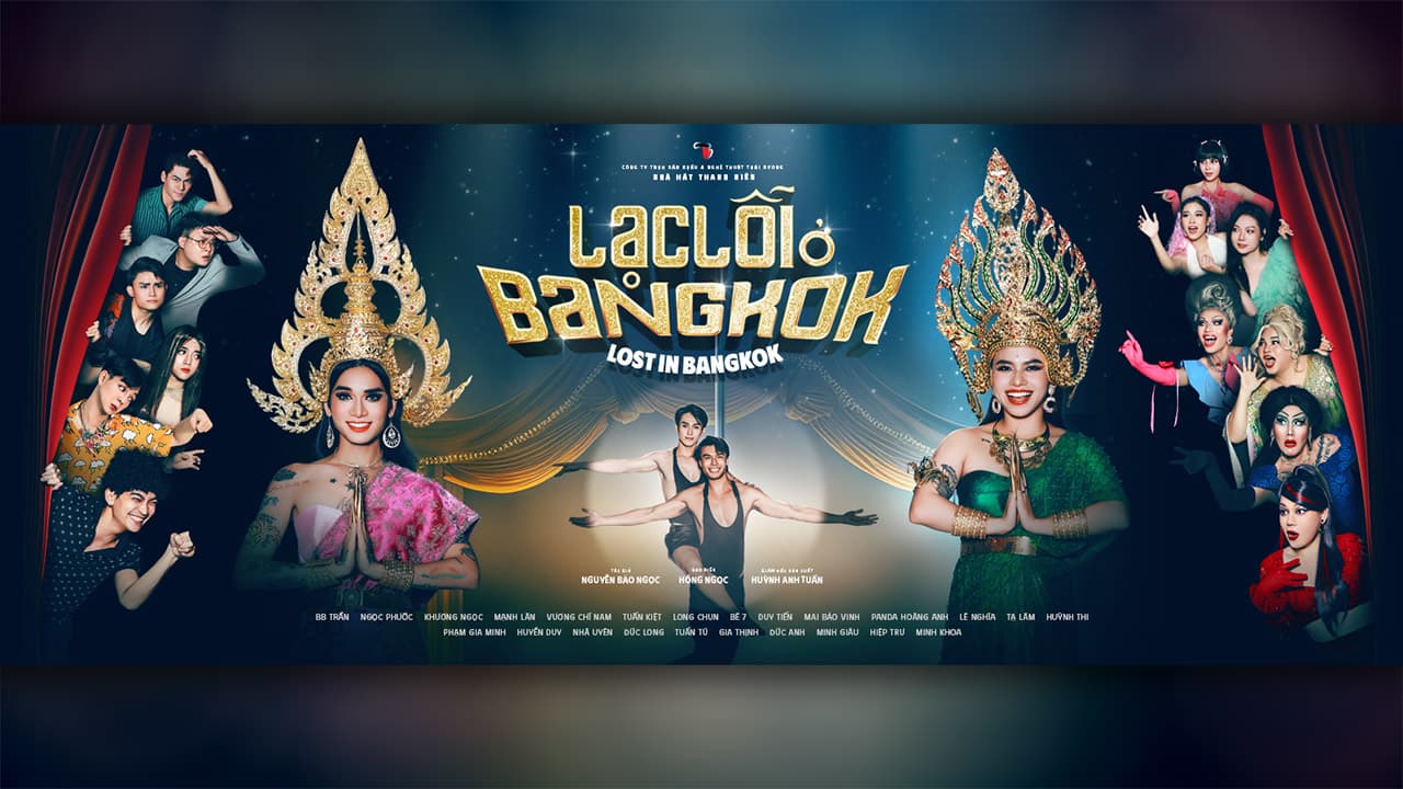 [Nhà Hát THANH NIÊN] Hài kịch: Lạc lối ở BangKok