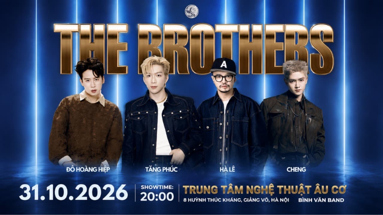 THE BROTHERS | Đỗ Hoàng Hiệp x Tăng Phúc x Hà Lê x Cheng x Bình Văn Band