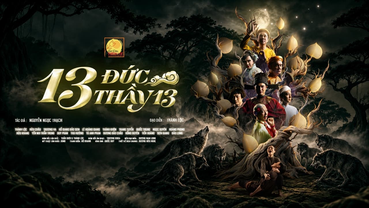 KỊCH ĐOÀN THÀNH LỘC: 13 ĐỨC THẦY