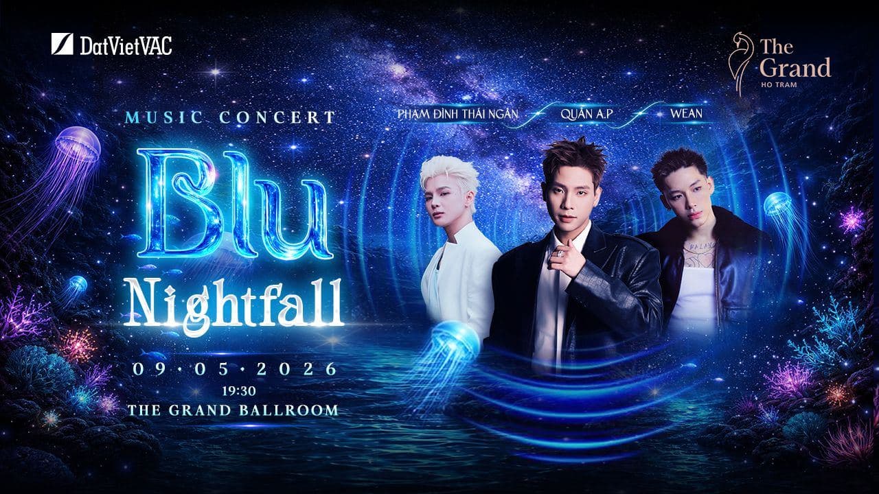 THE GRAND HỒ TRÀM MUSIC CONCERT - BLU NIGHTFALL