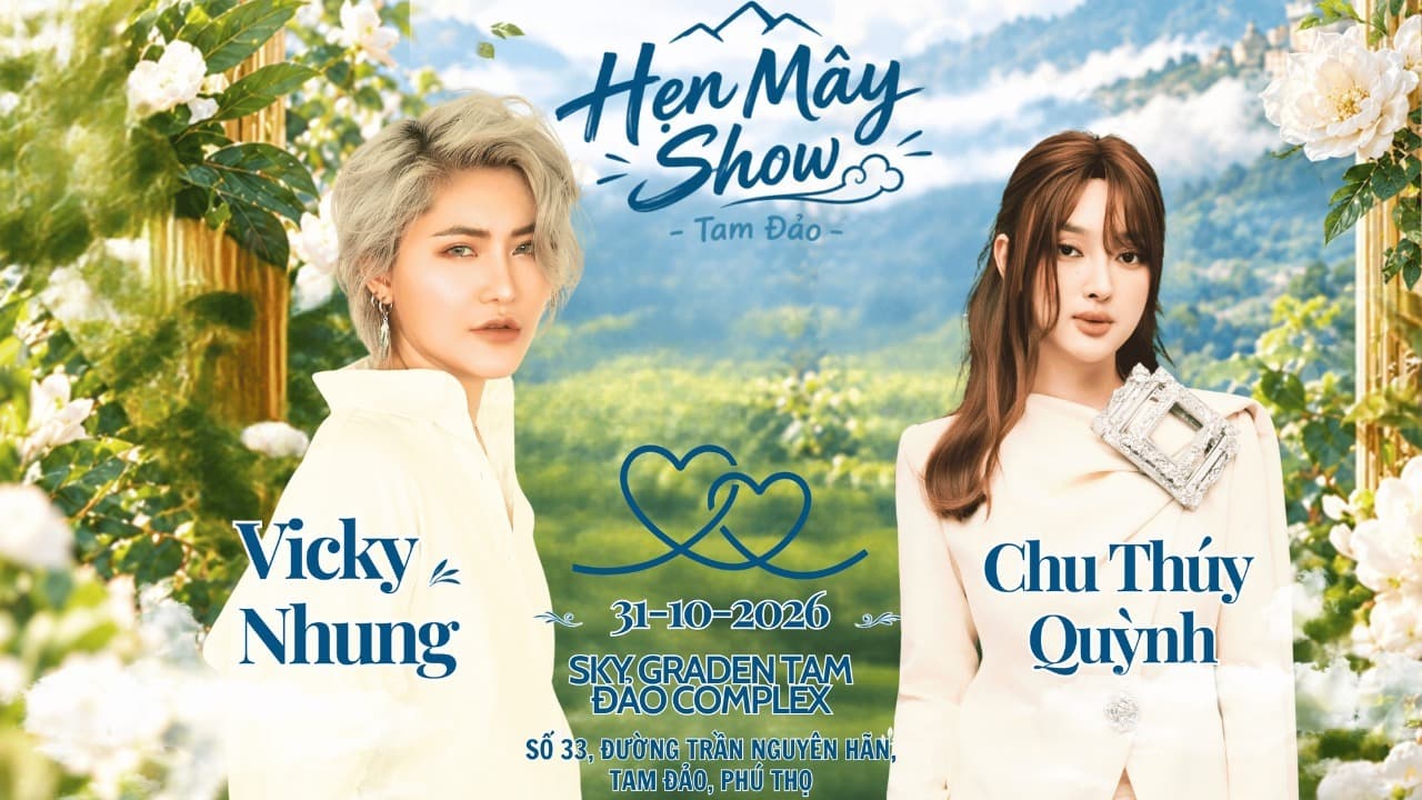 HẸN MÂY SHOW: CHU THÚY QUỲNH & VICKY NHUNG