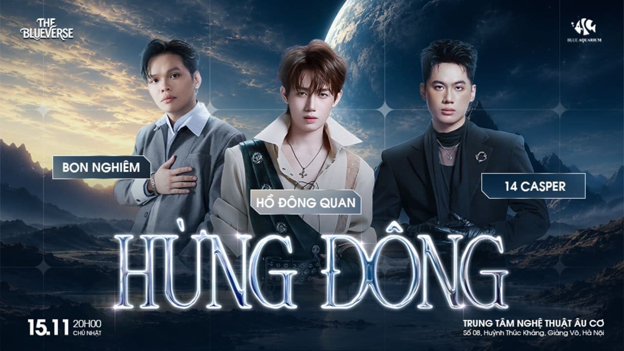 THE BLUEVERSE: HỪNG ĐÔNG - BON NGHIÊM - HỒ ĐÔNG QUAN - 14 CASPER