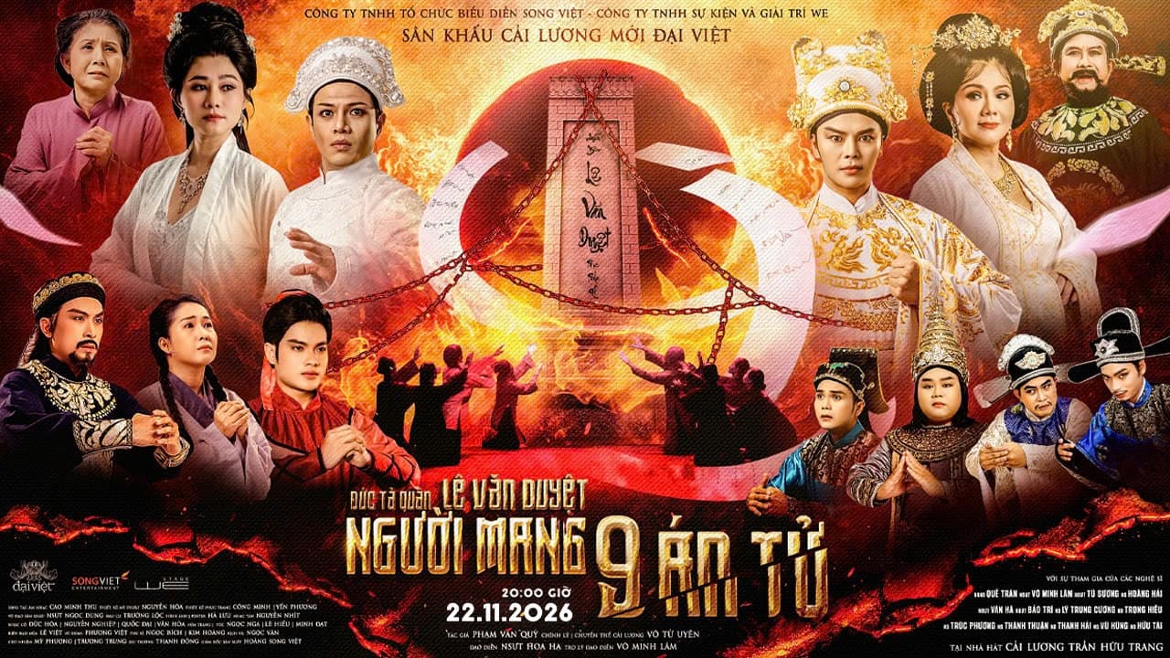 Vở cải lương " ĐỨC TẢ QUÂN LÊ VĂN DUYỆT - NGƯỜI MANG 9 ÁN TỬ"