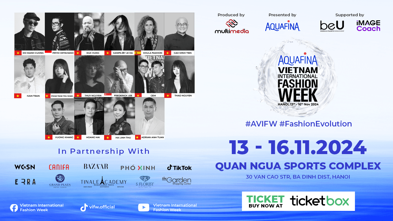 [HÀ NỘI] Aquafina Tuần Lễ Thời Trang Quốc Tế Việt Nam 2024