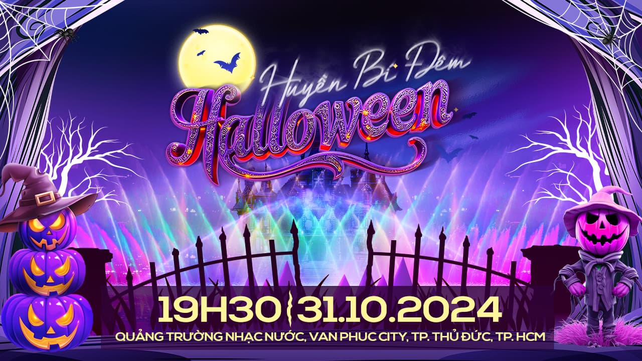 Huyền Bí Đêm Halloween cùng Vạn Phúc WaterShow