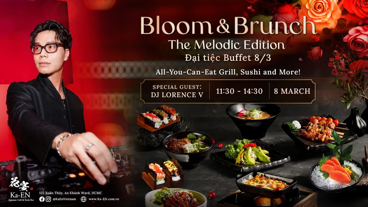 BLOOM & BRUNCH: THE MELODIC EDITION | Đại Tiệc Buffet 8/3