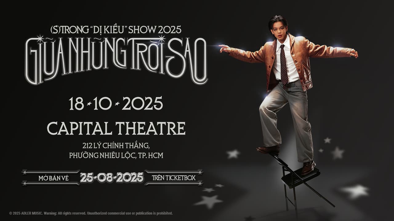 (S)TRONG "DỊ KIỀU" SHOW 2025 - GIỮA NHỮNG TRỜI SAO